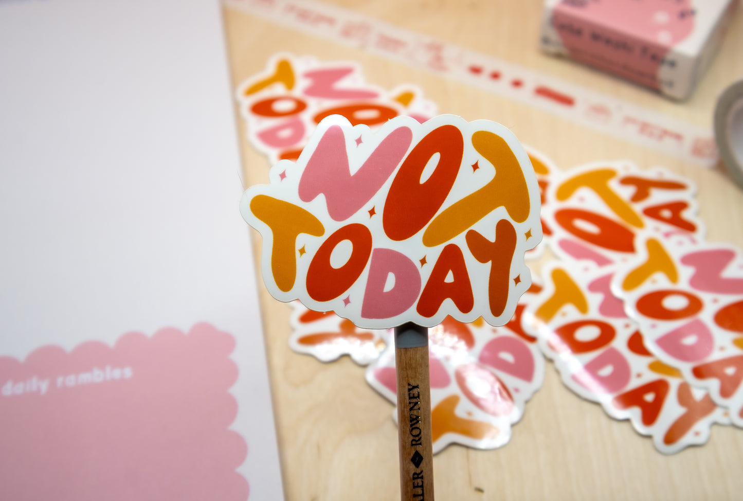 Not Today Sticker