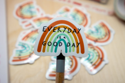 Everyday is a Good Day Sticker