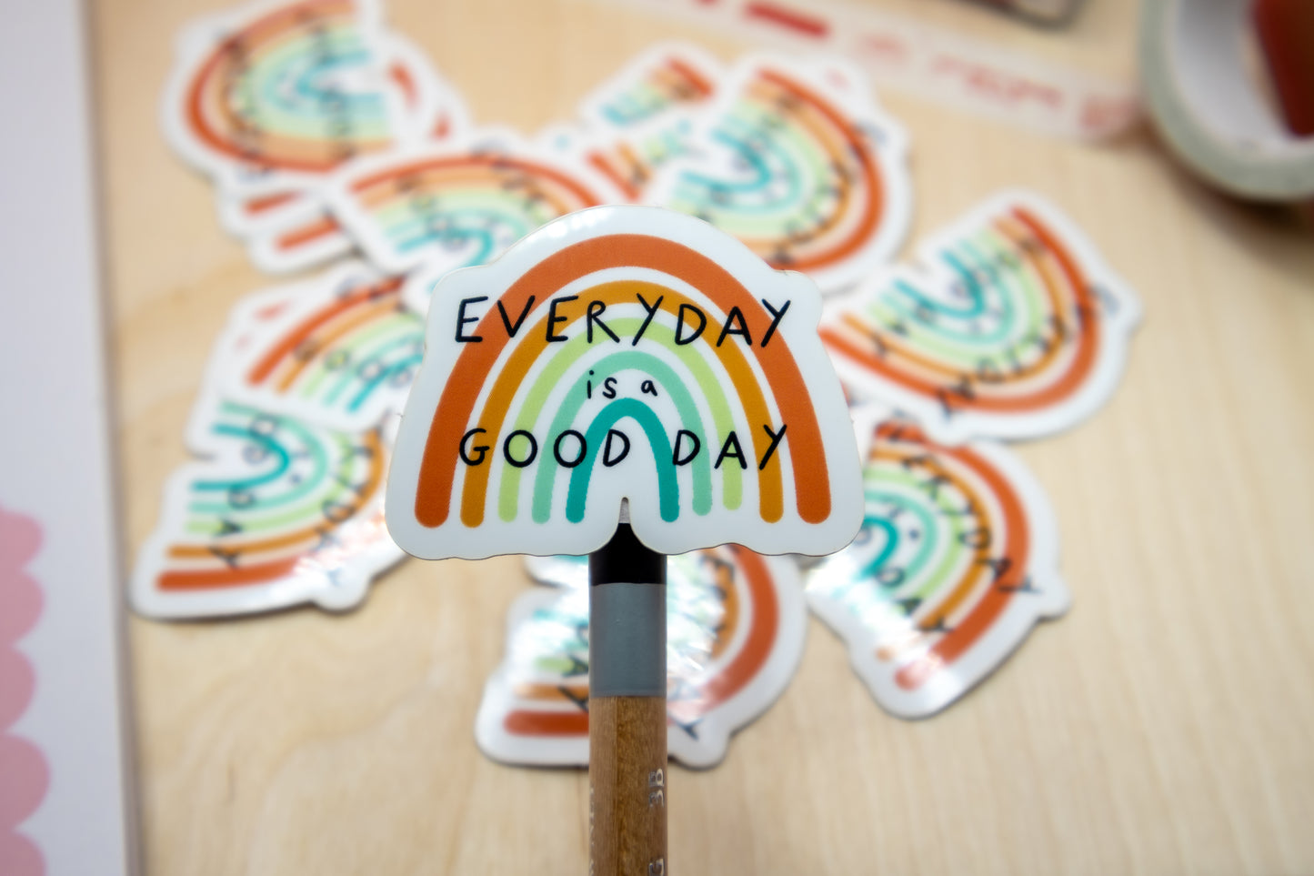 Everyday is a Good Day Sticker