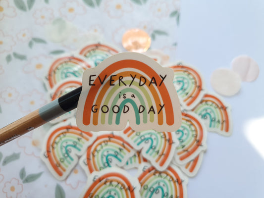 Everyday is a Good Day Sticker
